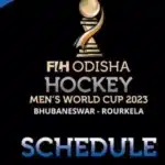 Schedule of Hockey Men’s World Cup 2023