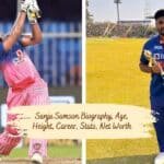 Sanju Samson Biography, Age, Height, Career, Stats, Net Worth