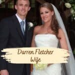 Darren Fletcher’s Wife