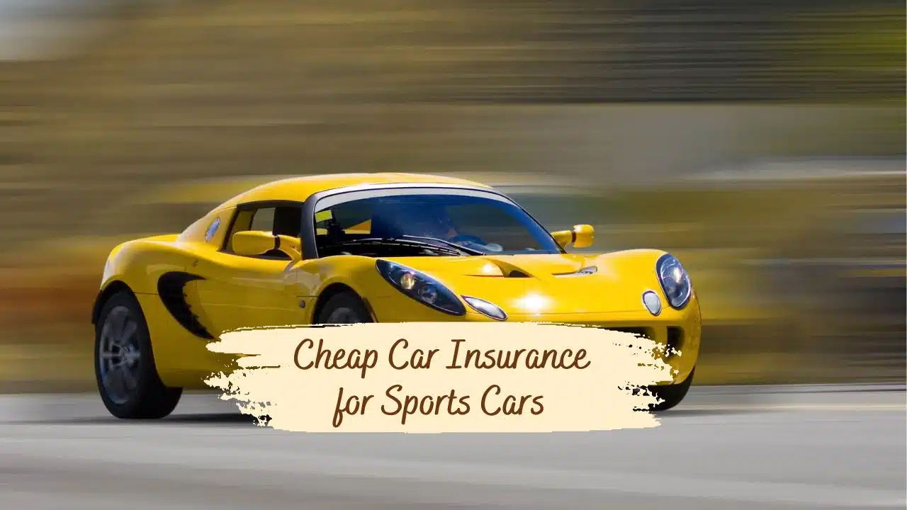 Cheap Car Insurance for Sports Cars