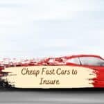 Cheap Fast Cars to Insure