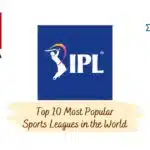 Top 10 Most Popular Sports Leagues in the World