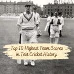 Top 10 Highest Team Scores in Test Cricket History