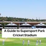 AddA Guide to Supersport Park Cricket Stadium a heading