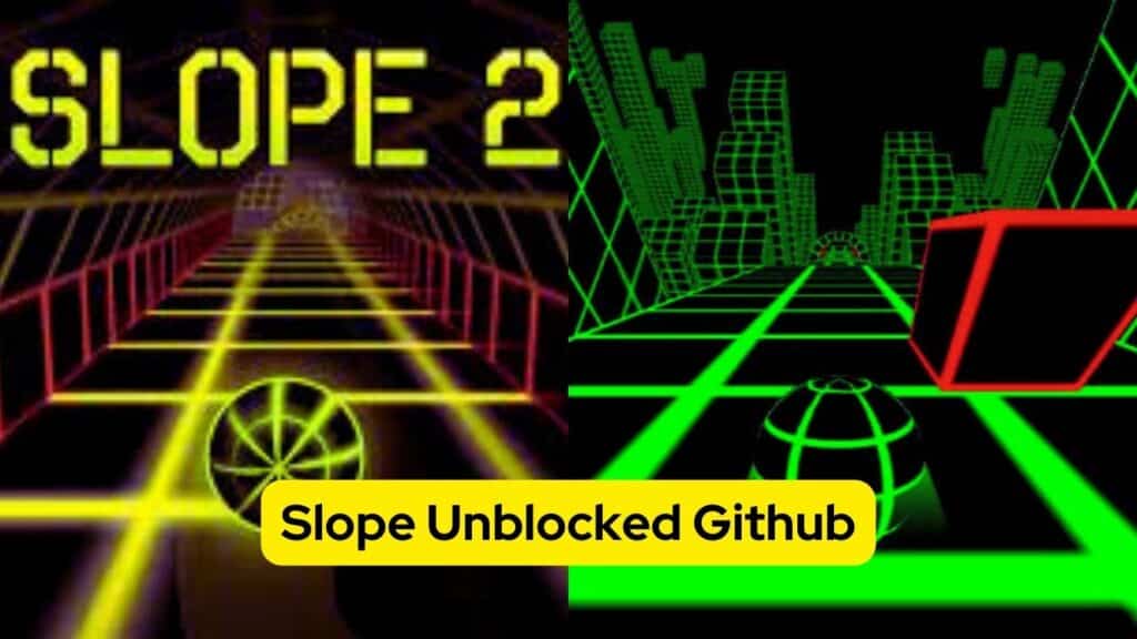 Slope Unblocked Github