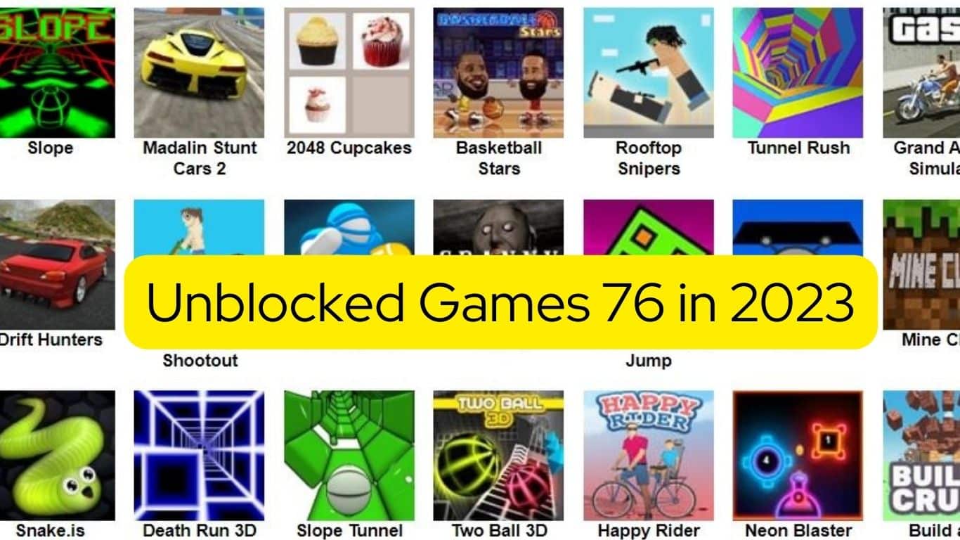 Unblocked Games 76 in 2023: The Ultimate Guide - Toxic KK
