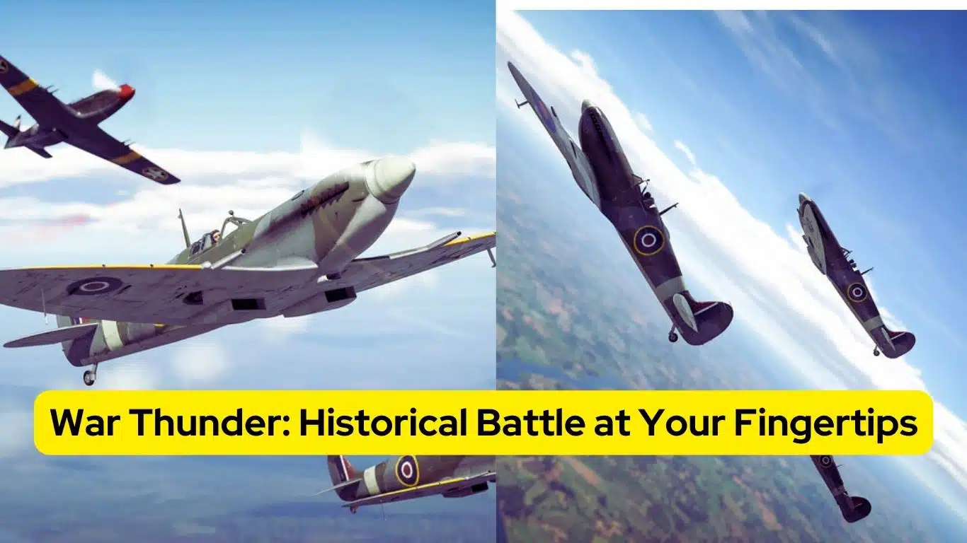 War Thunder: Historical Battle at Your Fingertips